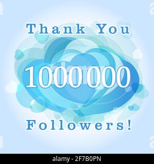 Grazie 1 000 000 Followers card. L'immagine di gratitudine per gli amici di rete, come e seguaci Grazie. Un milione di numeri con i cuori. Congratula Illustrazione Vettoriale