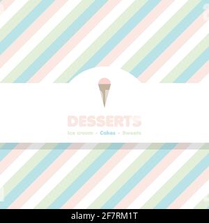 Menu dessert. Sfondo a strisce pastello. Illustrazione vettoriale, design piatto Illustrazione Vettoriale