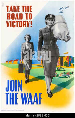 Prendi la Road to Victory!: Unisciti al WAAF, manifesto di reclutamento delle forze femminili della seconda guerra mondiale britannica, 1942-1945 Foto Stock