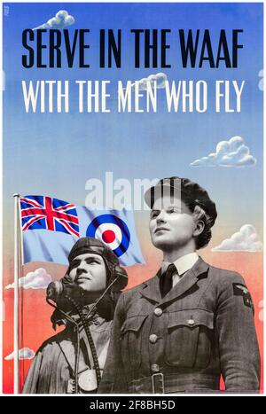 Servire nel WAAF: Con gli uomini che Fly, inglese WW2 Female Forces Recruitment poster, 1942-1945 Foto Stock