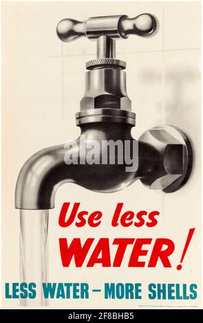 Inglese, WW2 risparmio energia poster, utilizzare meno acqua: Meno acqua - più conchiglie, 1942-1945 Foto Stock