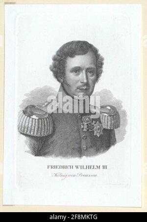 Friedrich Guglielmo III, Re di Prussia. Foto Stock
