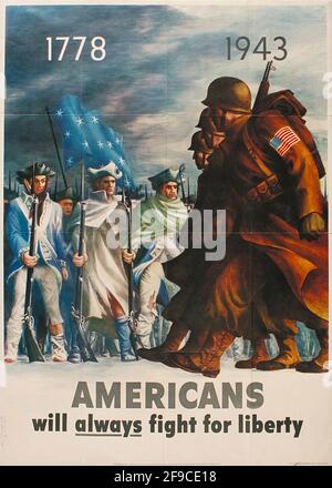 Un poster americano della seconda guerra mondiale che utilizza slogan patriottici per ottenere il sostegno Per lo sforzo di guerra che dice lotta per la libertà Foto Stock