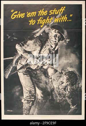 Un poster americano della seconda guerra mondiale che incoraggia le persone a lavorare con Slogan dare 'em la roba con cui combattere Foto Stock