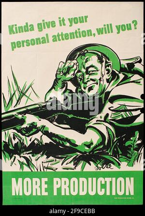 Un poster americano della seconda guerra mondiale sull'aumento della produzione in guerra Sforzo con lo slogan più produzione Foto Stock
