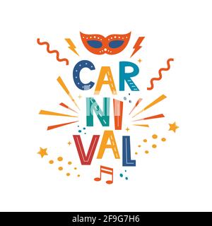 Carnival scritta disegnata a mano per poster, logo, biglietto di invito, banner. Poster di Carnevale con elementi colorati per le feste. Maschera, confetti, stelle e splas Illustrazione Vettoriale