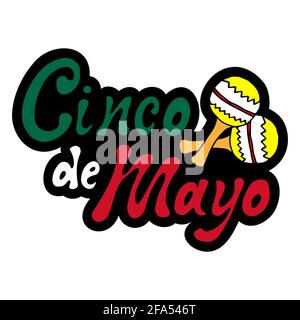 Adesivo Cinco de mayo. Scritta a mano frase disegno in colori bandiera messicana (rosso, bianco, verde) con disegno a mano colore maracas doodle. Vettore Illustrazione Vettoriale