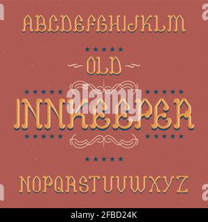 Font etichetta vintage chiamato Innkeeper. Buono da usare in tutte le etichette di design retrò di bevande alcoliche. Illustrazione Vettoriale