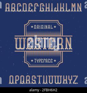 Font etichetta vintage denominato Western. Buona da utilizzare in qualsiasi etichetta creativa. Illustrazione Vettoriale
