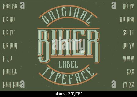 Il carattere originale dell'etichetta ''Biker'. Buona da utilizzare in qualsiasi design di etichette. Illustrazione Vettoriale
