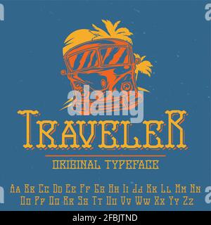 Carattere originale dell'etichetta denominato 'Traveler'. Buona da utilizzare in qualsiasi design di etichette. Illustrazione Vettoriale