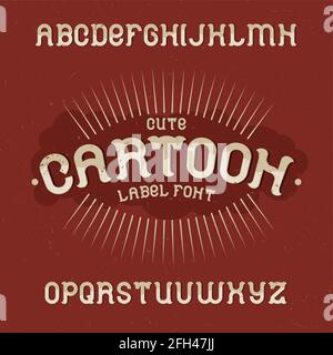 Carattere di etichetta vintage chiamato Cartoon. Buon carattere da utilizzare in qualsiasi etichetta o logo vintage. Illustrazione Vettoriale