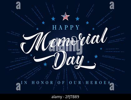 Scritta Happy Memorial Day con stelle e travi blu sullo sfondo. Celebration design for american Holiday - Ricordati e onore, con la bandiera degli Stati Uniti in s. Illustrazione Vettoriale