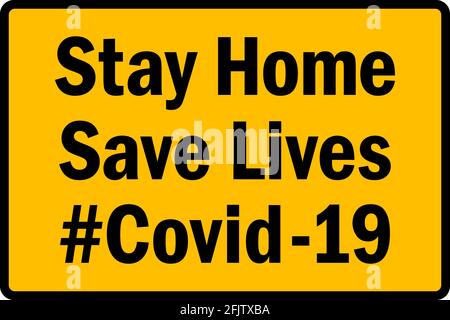 Soggiorno a casa salvare vite Covid -19 segno. Nero su sfondo giallo. Simboli e simboli di sicurezza. Illustrazione Vettoriale