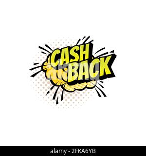 Cash back cloud burst vettore pop art isolato. Segnale di rimborso, esplosione di nubi retrò, esplosione di bolle. Emblema di cashback, halftone boom bang, paymen Illustrazione Vettoriale