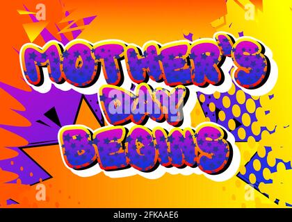 Inizio della Festa della mamma - testo in stile libro comico. Celebrare i genitori evento parole correlate, citazione su sfondo colorato. Poster, banner, modello. Cartone animato Illustrazione Vettoriale