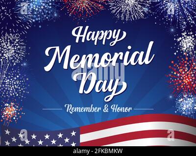 Happy Memorial Day, Ricordati e onorate scritte e fuochi d'artificio. Celebrazione design per la festa americana con bandiera USA e testo su sfondo di saluto Illustrazione Vettoriale