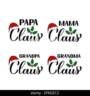 Set famiglia Natale. Papa, Mama, nonno, Nonna Claus calligraphy callering mano isolato su bianco. Tipografia. Modello vettoriale per poster, greetina Illustrazione Vettoriale