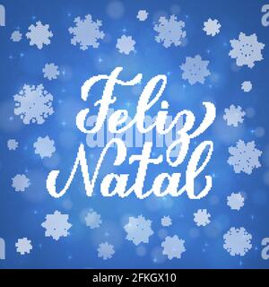 Feliz Natal calligraphy scritta a mano su sfondo blu con bokeh e fiocchi di neve. Allegro poster di tipografia natalizia in portoghese. Modello vettore Illustrazione Vettoriale