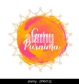 Guru Purnima calligrafia mano lettering. Vacanze indù per onorare insegnanti spirituali e accademici. Modello vettoriale per messaggio di saluto tipografico ca Illustrazione Vettoriale