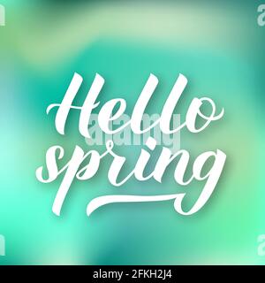 Ciao primavera calligrafia scritta su sfondo gradiente verde. Poster tipografico delle citazioni stagionali. Logo scritto a mano. Facile da edi Illustrazione Vettoriale