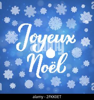 Joyeux Noel calligrafia mano su sfondo blu con bokeh e fiocchi di neve. Allegro poster di tipografia natalizia in francese. Modello vettore per Illustrazione Vettoriale