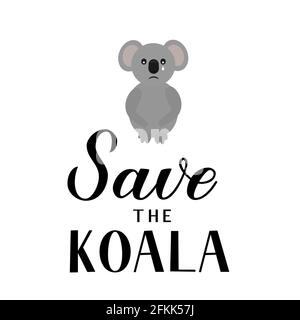 Salva la scritta koala con cartoon koala piangente isolato su bianco. Animali colpiti dal concetto di fuoco di bush. Modello vettoriale per banner, tipografia Illustrazione Vettoriale