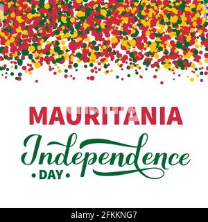 Mauritania Independence Day calligrafia scritta a mano. Festa celebrata il 28 novembre. Modello vettoriale per poster tipografico, banner, auto di saluto Illustrazione Vettoriale