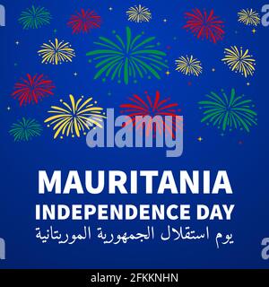 Mauritania Independence Day scritta in inglese e in arabo con fuochi d'artificio. Festa celebrata il 28 novembre. Modello vettoriale per il post tipografico Illustrazione Vettoriale