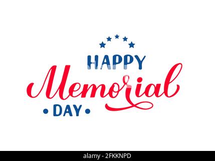 Happy Memorial Day calligrafia scritta isolato su bianco. Poster di tipografia patriottica americana. Modello vettoriale per logo design, banner, saluto ca Illustrazione Vettoriale