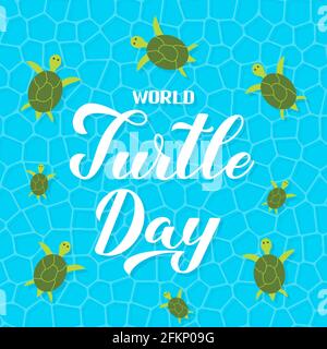 World Turtle Day calligrafia mano con tartarughe nuoto su sfondo acquatico. Modello vettoriale facile da modificare per cartoline, banner, tipografia p Illustrazione Vettoriale