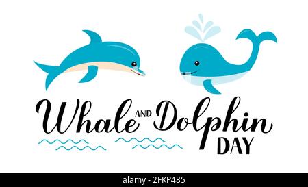 World Whale e Dolphin Day calligrafia mano con carini cartoon animali oceanici. Poster tipografico per la conservazione dell'ambiente. Modello vettore per Illustrazione Vettoriale