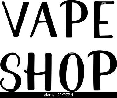 Vape Shop scritte a mano isolate su sfondo bianco. Logo minimalista per punto vendita, club o bar. Illustrazione vettoriale. Facile da modificare temp Illustrazione Vettoriale