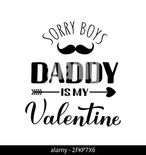 Daddy è la mia calligraphy di San Valentino che lettering. Divertente citazione di San Valentino. Modello vettoriale per biglietto d'auguri, poster tipografico, banner, volantino, stic Illustrazione Vettoriale