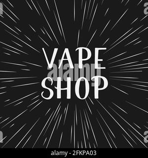 Vape Shop scritta a mano su sfondo nero. Logo minimalista per punto vendita, club o bar. Illustrazione vettoriale. Modello facile da modificare per Illustrazione Vettoriale