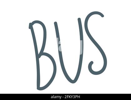lettering bus. disegno a mano. illustrazione vettoriale. caratteri a mano. Illustrazione Vettoriale