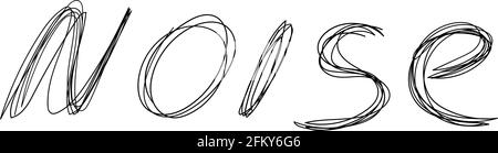 iscrizione rumore stile scrimbolo disegnato a mano. parola di testo in stile doddles. Elemento di disegno lateen. Linea continua. Illustrazione vettoriale isolata Illustrazione Vettoriale