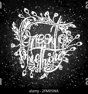 Crea qualcosa. Carta grunge con scritta a mano con sfondo floreale. Lettere a doodle realizzate a mano in stile retrò. Tipografia vettoriale vintage disegnata a mano i Illustrazione Vettoriale