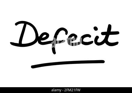 Deficit, scritto a mano su sfondo bianco. Foto Stock