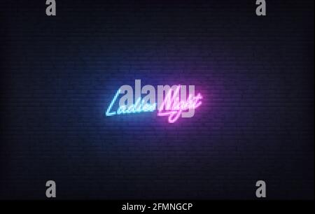 Cartello Néon Ladies Night. Brillante scritta neon Ladies Night modello Illustrazione Vettoriale