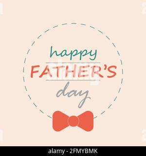 Buon giorno del Padre. Immagine dei biglietti d'auguri. Illustrazione vettoriale. Happy Father's Day incorniciato con cravatta di prua. Illustrazione Vettoriale
