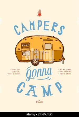 Campeggiatori gonna camp - vintage camper quote scritta t-shirt stampa illustrazione Illustrazione Vettoriale