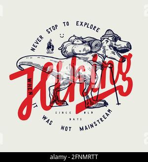 T-rex Dino escursionistico con una stampa tipografica zaino t-shirt. Poster con le illustrazioni vettoriali delle citazioni motivazionali dei viaggiatori dei dinosauri. Illustrazione Vettoriale