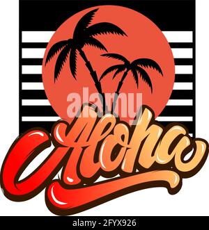 Aloha. Immagine di palme con lettere. Elemento di design per t-shirt, poster, cartoncino, striscione, cartello, emblema. Illustrazione vettoriale Illustrazione Vettoriale