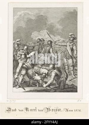 Morte di Charles de Boisot, 1575; morte di Karel van Boisot, Ao. 1575; Scene della vita del Principe Willem i, 1568-1584. Morte di Charles de Boisot sul campo di battaglia durante una lotta con Mondragon, 29 settembre 1575. Diciassettesima voce. Foto Stock