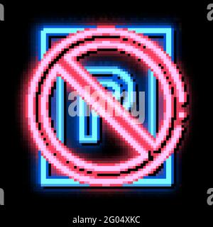 Illustrazione dell'icona della luce al neon di parcheggio non consentita Illustrazione Vettoriale