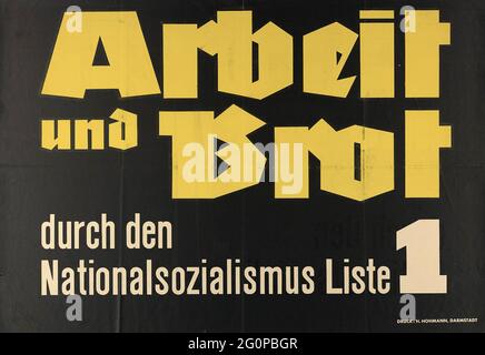 Un poster delle elezioni naziste d'epoca del 1932 che dice lavoro e pane attraverso il nazionalsocialismo Foto Stock