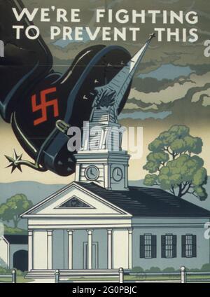 Un poster di propaganda alleata d'epoca che svela un jackboot schiacciando una chiesa con lo slogan "We're Fighting to prevent this" Foto Stock