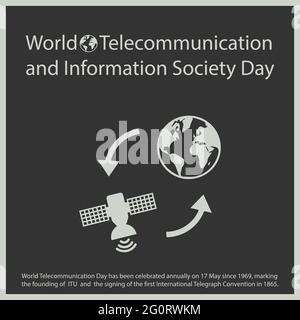 La Giornata Mondiale delle Telecomunicazioni si celebra annualmente il 17 maggio dal 1969, segnando la fondazione dell'UIT e la firma della prima Internazionale Illustrazione Vettoriale