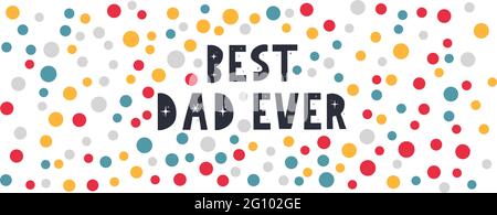 Vettore mano scritta citazione migliore papà mai . Carta del giorno del padre, disegno del manifesto. Abbigliamento Illustrazione Vettoriale